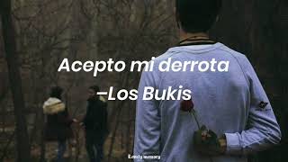 Acepto mi derrota–Los Bukis(Letra).