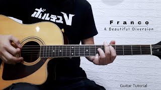 PART 1   -   A BEAUTIFUL DIVERSION (Acoustic)  I   FRANCO   I   GUITAR TUTORIAL