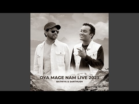 Oya Magenam Jeewithe Mal 2023 (Live)