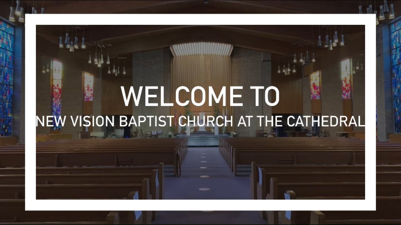 New Vision Baptist: Sunday Worship Service 3/20/22