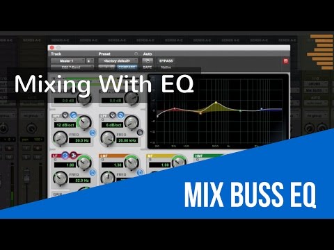 Mixing With EQ - Mix Buss EQ - TheRecordingRevolution.com