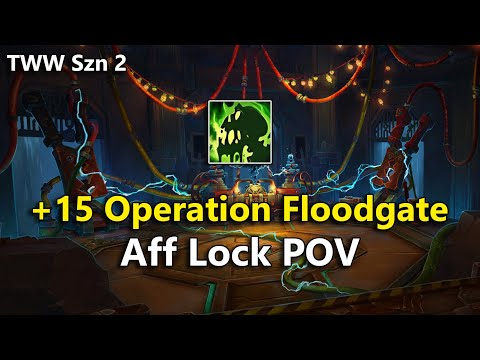 Operation: Floodgate +15 (Affliction Warlock POV) | TWW Season 2 M+