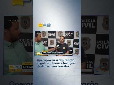 Operação mira exploração ilegal de loterias e lavagem de dinheiro na Paraíba