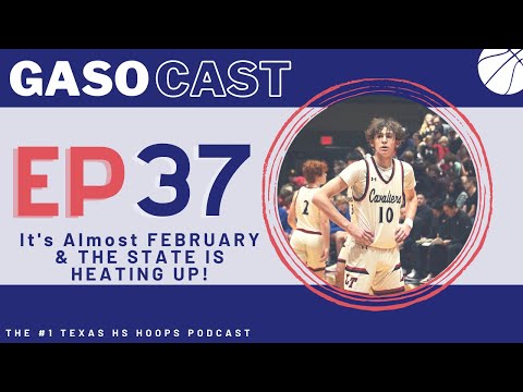 GASOCast EP 37 | It's Almost February & The State Is Heating Up!