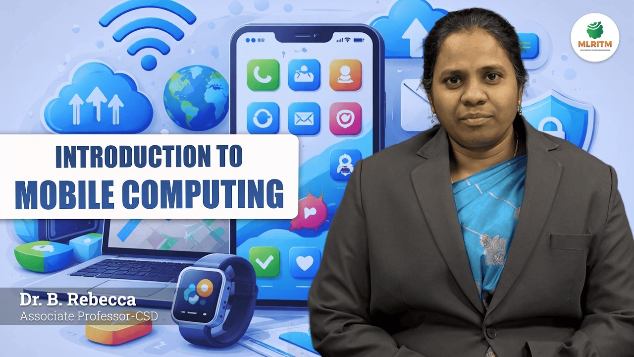 INTRODUCTION TO MOBILE COMPUTING | By Dr. B. REBECCA || MLRITM
