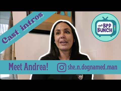 Meet the BPD Bunch - Andrea