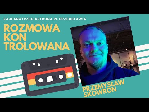 Rozmowa Kontrolowana - Odcinek 52 - Przemysław Skowron