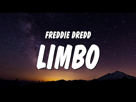 Freddie Dredd - Limbo (Lyrics) | now whats the word captain, I think I caught you lackin