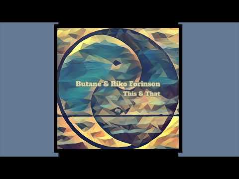 Butane & Riko Forinson - Things Like This [Extrasketch 044]
