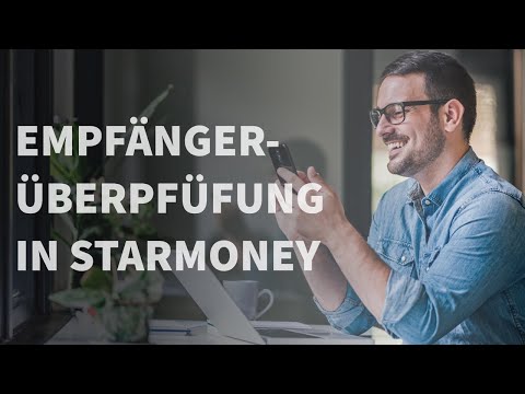 Gesetzliche Änderungen bei Überweisungen: Umsetzung der neuen "Empfängerüberprüfung" in StarMoney