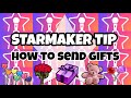 How to send gifts on STARMAKER ( ENGLISH 2023 TUTORIAL )