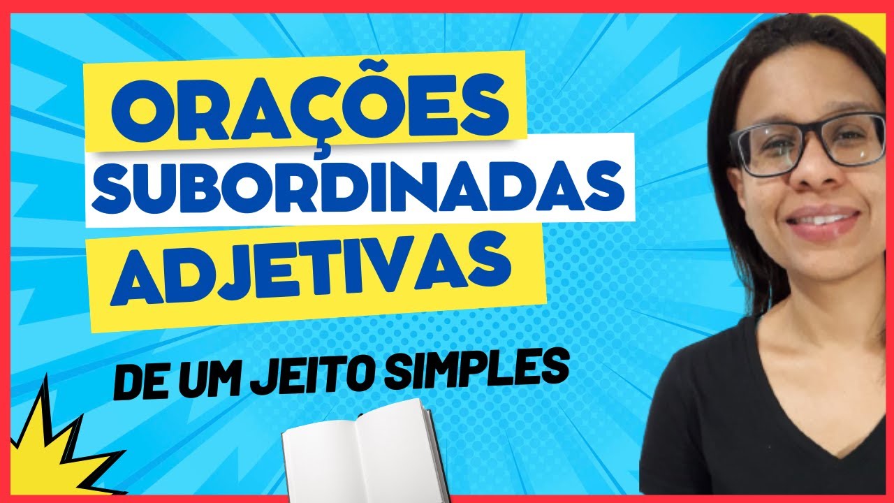 🚨ORAÇÕES SUBORDINADAS ADJETIVAS | Prof Eliane Vieira