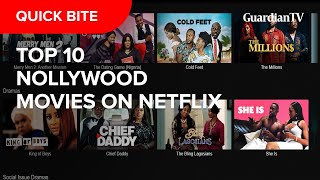 Top 10 Nollywood Movies on Netflix