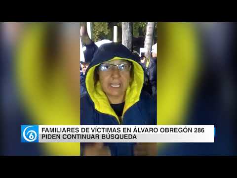 Familiares del edificio 286 en Álvaro Obregón piden continuar búsqueda