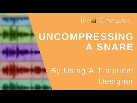 How To Uncompress A Snare with A transient Designer