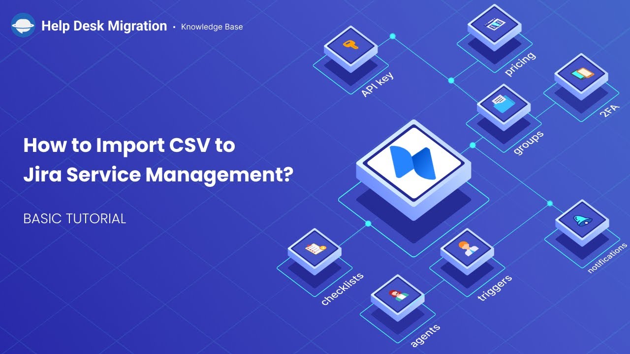 Import CSV to Jira Service Management