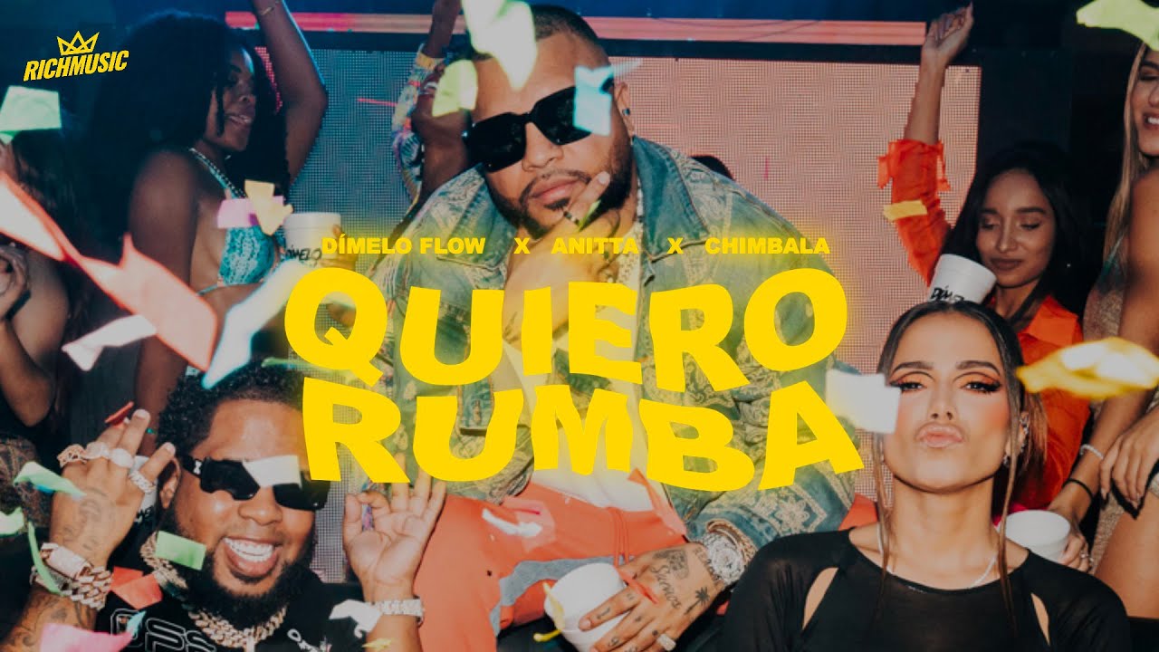 QUIERO RUMBA - Dímelo Flow x Anitta x Chimbala (Video Oficial)