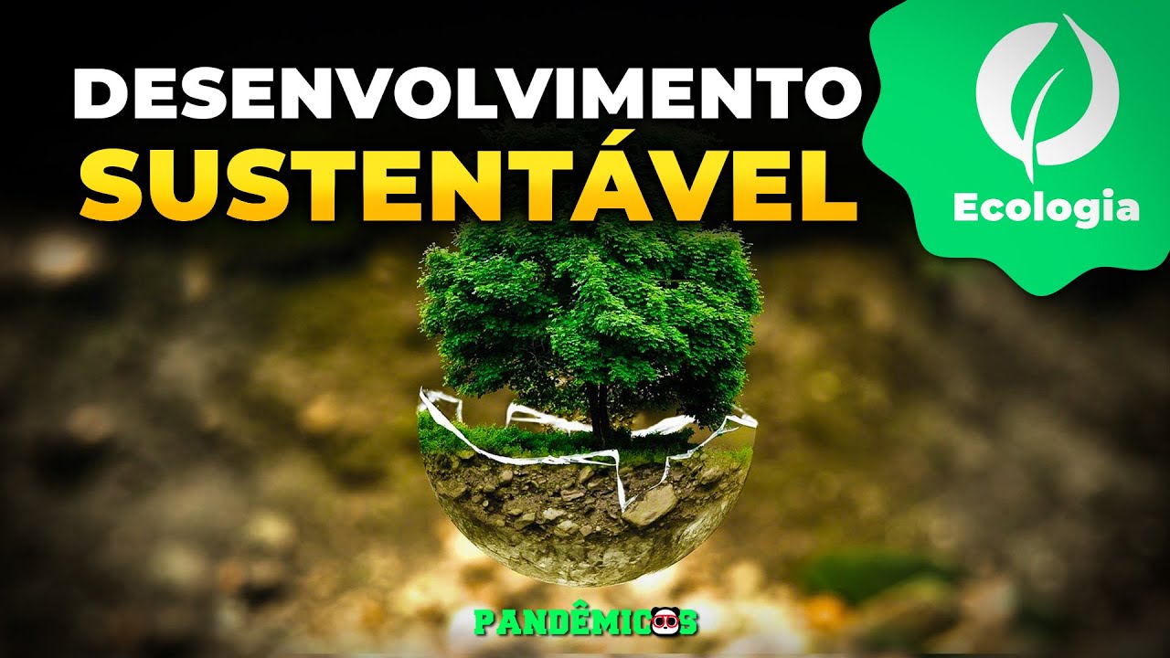 Desenvolvimento Sustentável