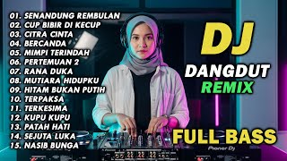 Download lagu DJ REMIX DANGDUT LAWAS FULL BASS || DJ SENANDUNG REMBULAN | DJ CUP BIBIR DIKECUP mp3