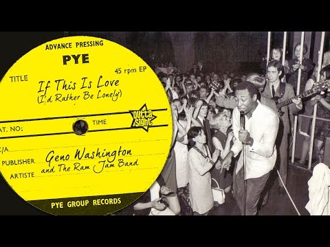 Geno Washington "If This Is Love (I'd Rather Be Lonely)"