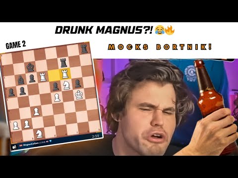 Drunk Magnus MOCKS GM Bortnik Again?! | Wild Blitz Game 2