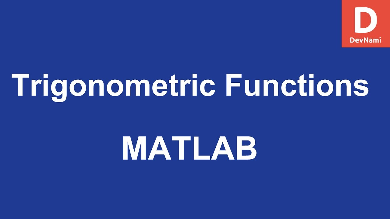 MATLAB Trigonometric Functions