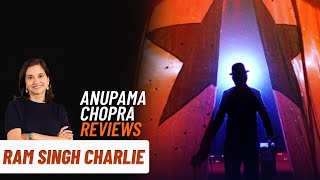 Ram Singh Charlie | Movie Review by Anupama Chopra | Kumud Mishra | Divya Dutta | Film Companion