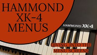 Video thumbnail for Hammond XK 4 Menu walk through by Nick Foley UK - Hammond for Hire