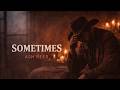 Ash Reed – Sometimes (Official Audio)