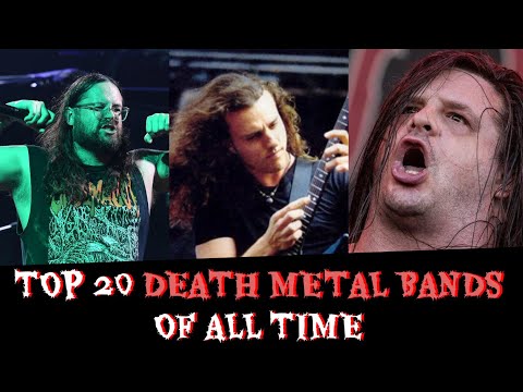 Top 20 Greatest DEATH METAL BANDS Of All Time