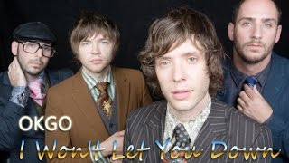 I Won&#39;t Let You Down  - OK Go (中英字幕)