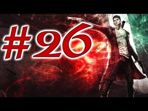 DMC Devil May Cry - Walkthrough Part 26 (Gameplay)