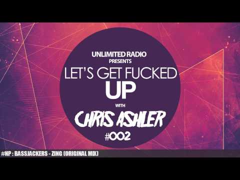 Chris Ashler - Lets Get Fucked Up #002