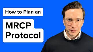 How to Plan an MRCP Protocol – EASY Step-by-Step Guide