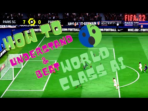 FIFA 22| HOW TO UNDERSTAND & BEAT WORLD CLASS AI| FORMATION & TACTICS