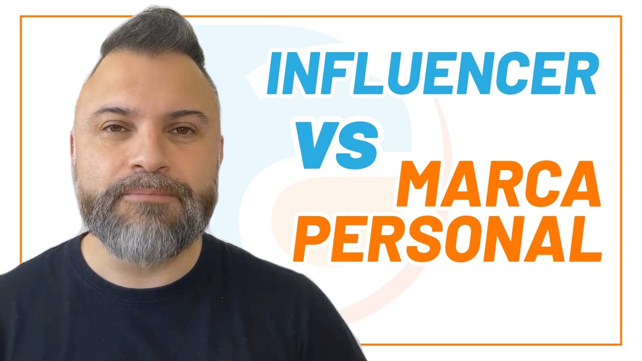 INFLUENCER vs MARCA PERSONAL ¿Es lo mismo? ¿Qué es mejor?