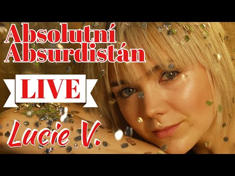 Lucie Vondráčková - Absolutní Absurdistán(Živé vystoupení z roku 2008)