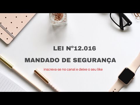 Lei 12.016 - Mandado de Segurança