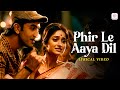 Phir Le Aya Dil Lyrical Video Barfi Ranbir Priyanka Ileana D Cruz Rekha Bhardwaj Pritam