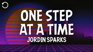 Jordin Sparks - One Step At a Time (Lyrics)
