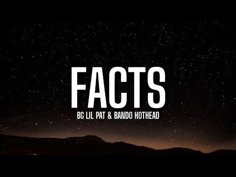BG Lil Pat & Bando HotHead - Facts (Lyrics) "facts" [Tiktok Song]