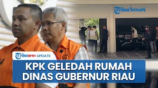 Rumah Dinas Gubernur Riau di Pekanbaru Digeledah KPK, Brimob Bersenjata Jaga Ketat