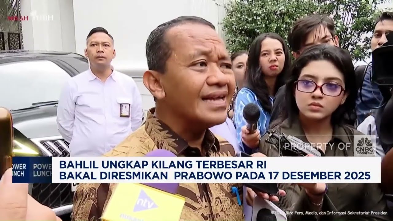 Bahlil: Kilang Minyak Terbesar RI Bakal Diresmikan Prabowo Pada 17 Desember 2025