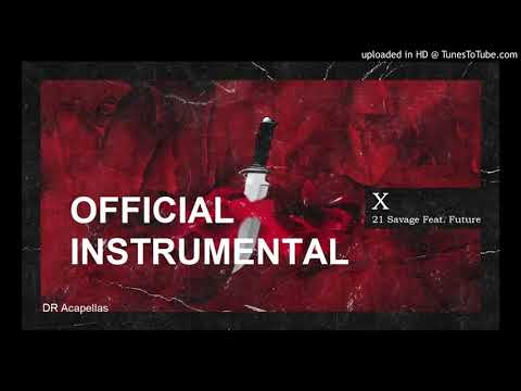 21 Savage - X ft Future (Official Instrumental)