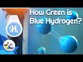 How Green Is Blue Hydrogen