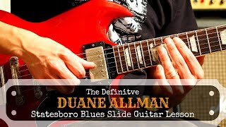 The Definitive Duane Allman Statesboro Blues Lesson - Part 1