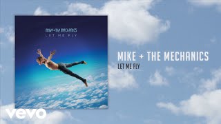 Mike & The Mechanics - Let Me Fly (Official Audio)