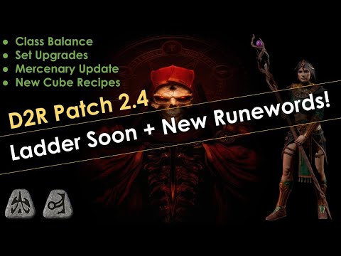 Diablo 2 Resurrected Patch 2.4 Highlights - Ladder, Class/Mercenary Balance, New Runewords and More!