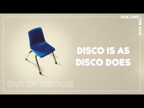 Dan Luke and The Raid - "Disco Is As Disco Does" [Audio Only]