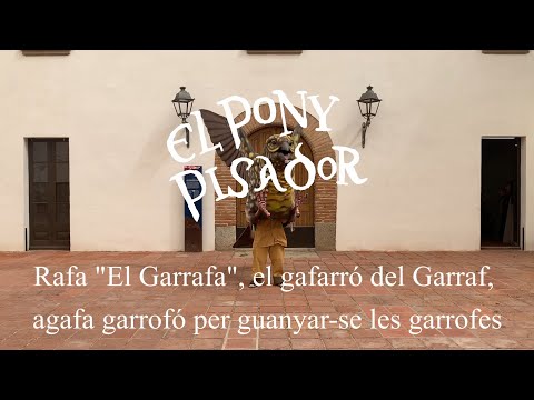 El Pony Pisador - Rafa "El Garrafa", el gafarró del Garraf, agafa garrofó per guanyar-se les garrof